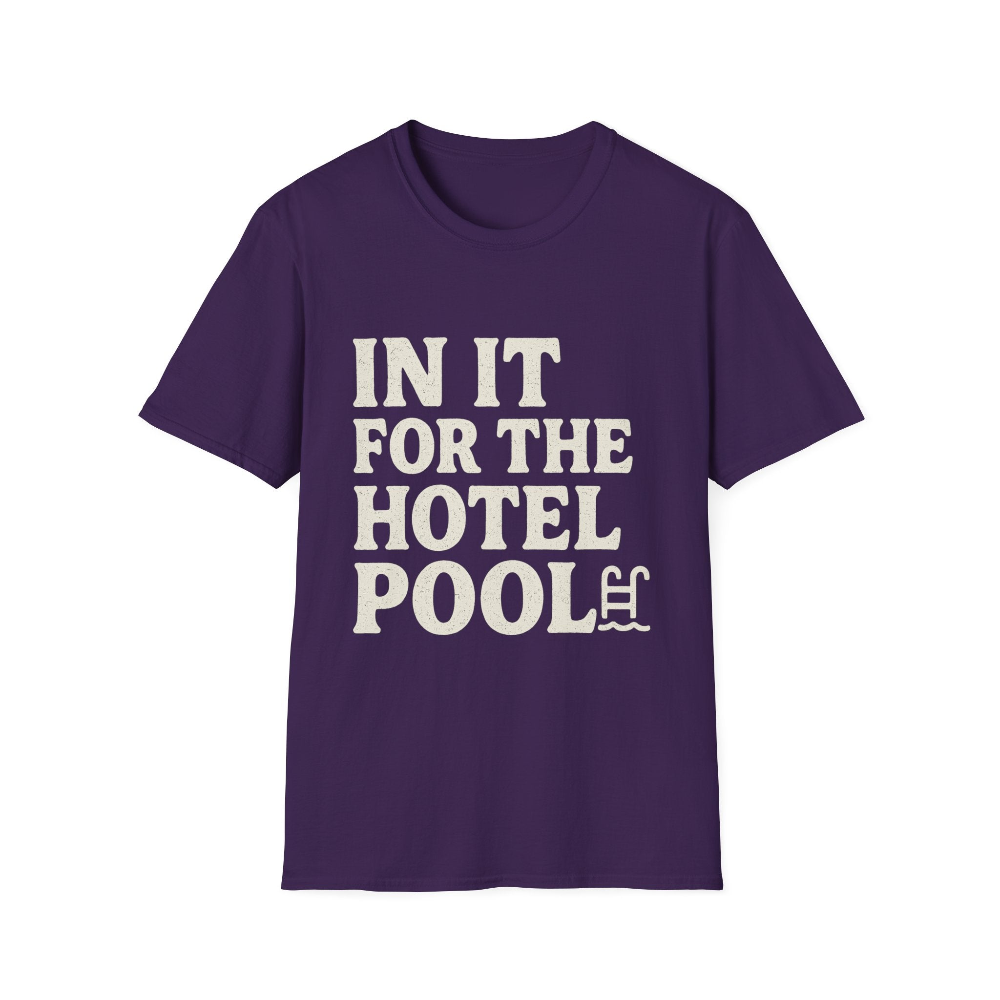 In It For The Hotel Pool T-Shirt