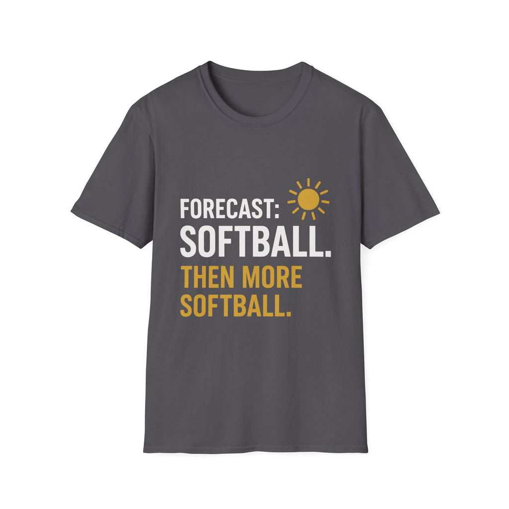 Forecast: Softball. Then More Softball T-Shirt