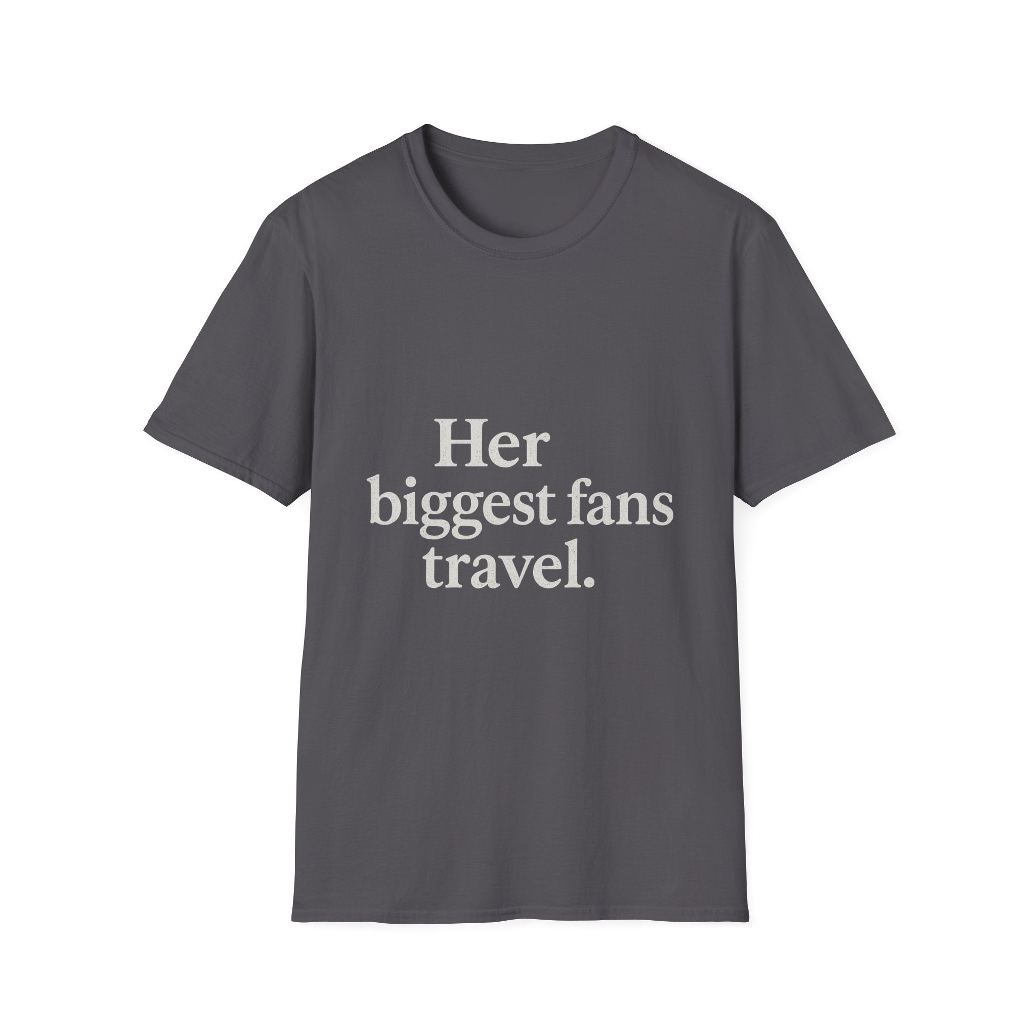 Her Biggest Fans Travel T-Shirt