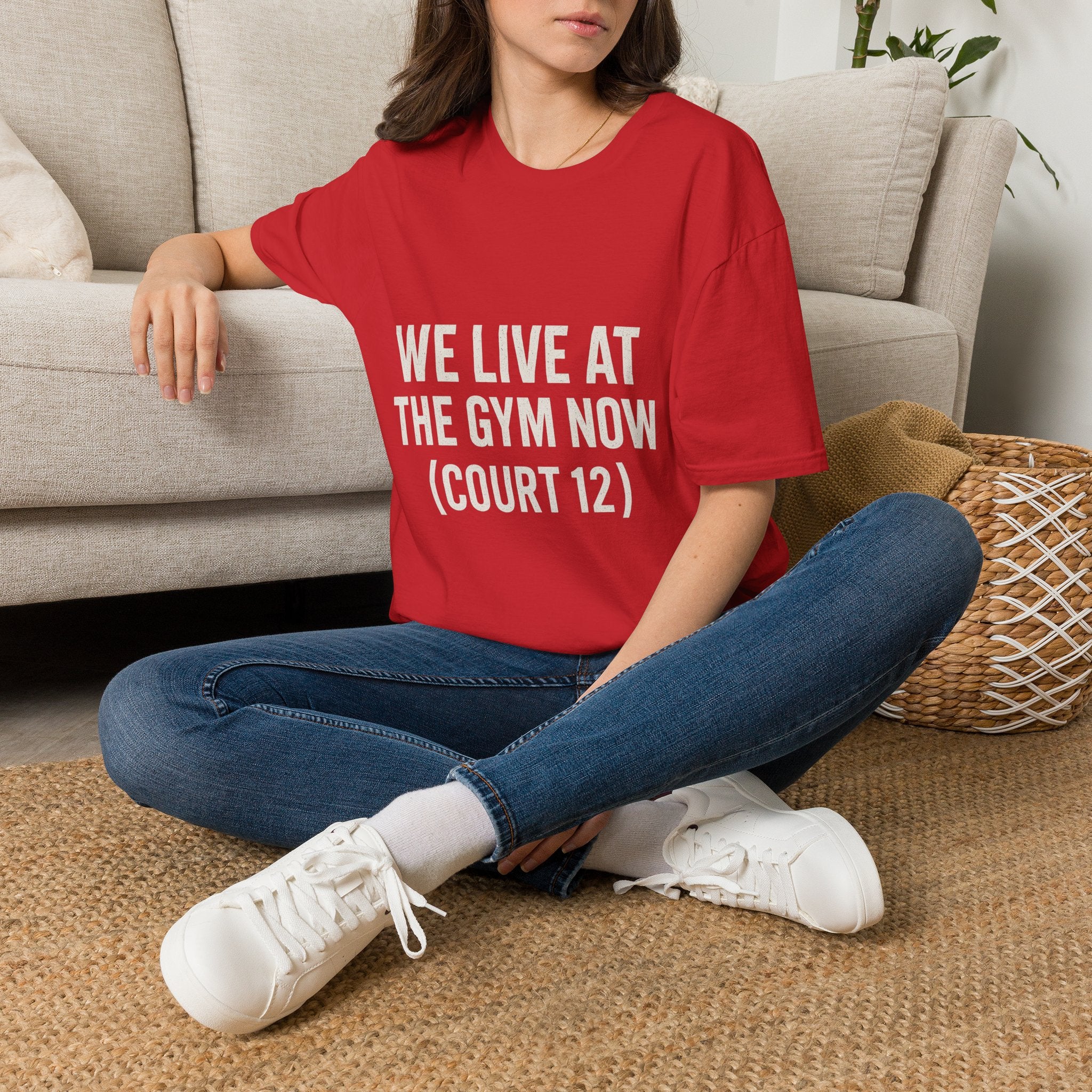 We Live At The Gym Now (court 12) T-Shirt