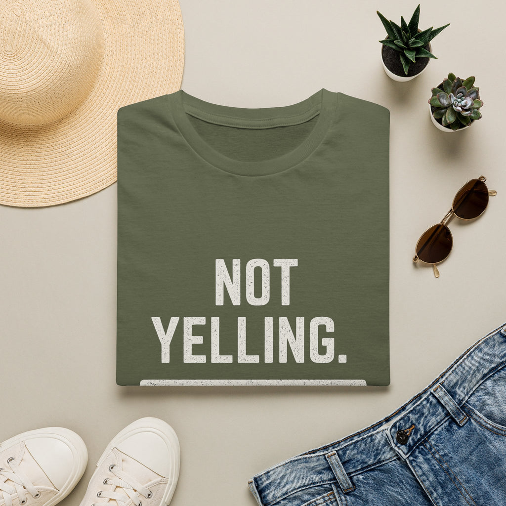 Not Yelling. Cheering Aggressively T-Shirt