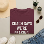 Coach Says We're Peaking At Nationals T-Shirt