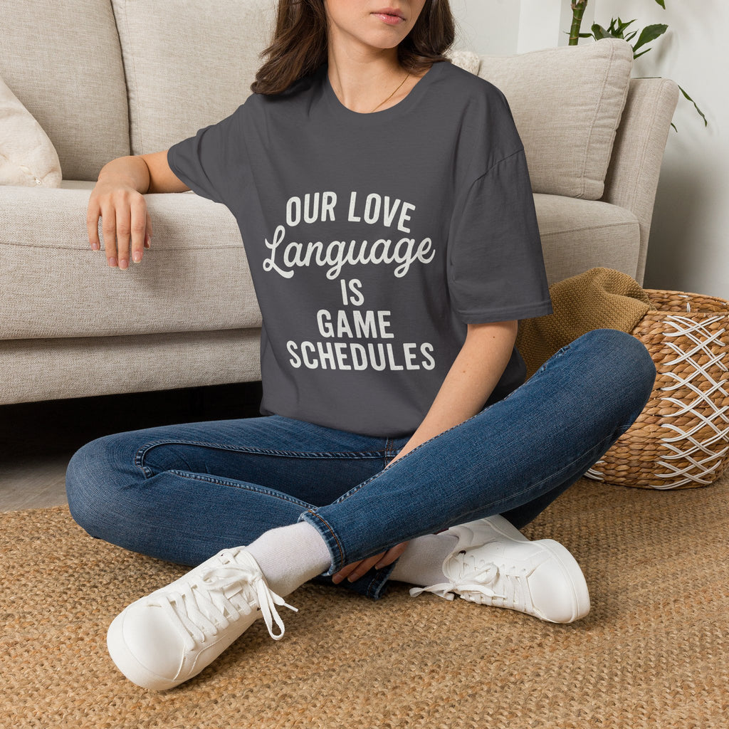 Our Love Language Is Game Schedules T-Shirt