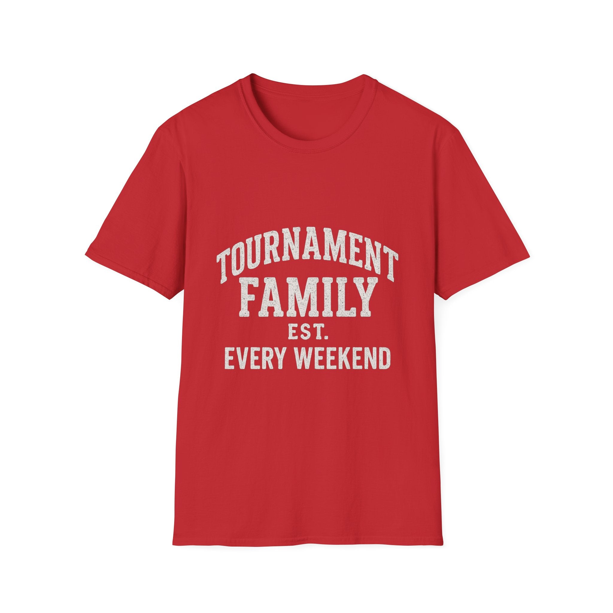 Tournament Family Est. Every Weekend T-Shirt