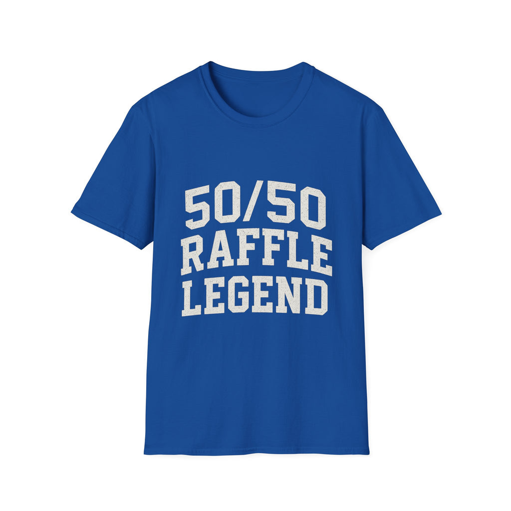 50/50 Raffle Legend T-Shirt