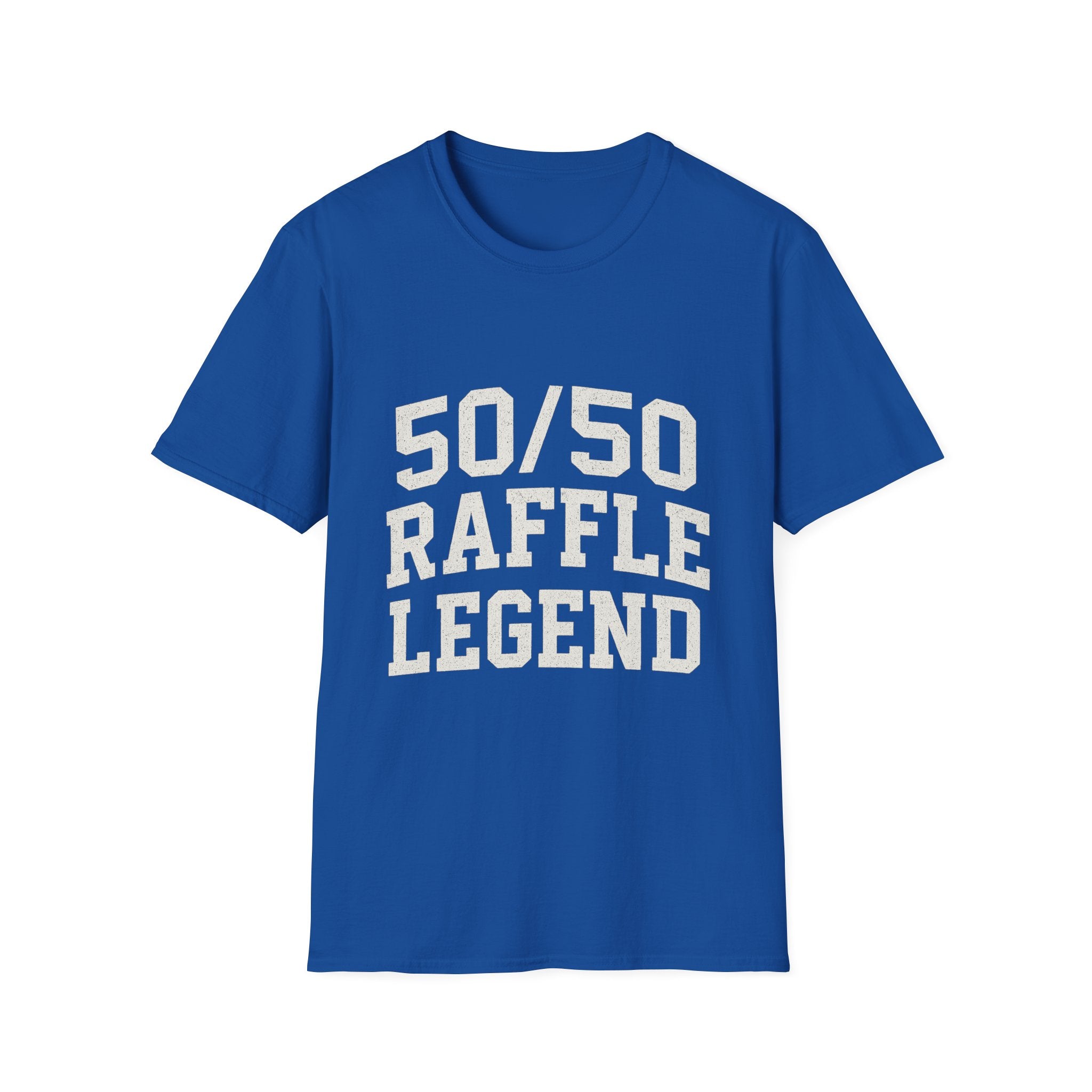 50/50 Raffle Legend T-Shirt