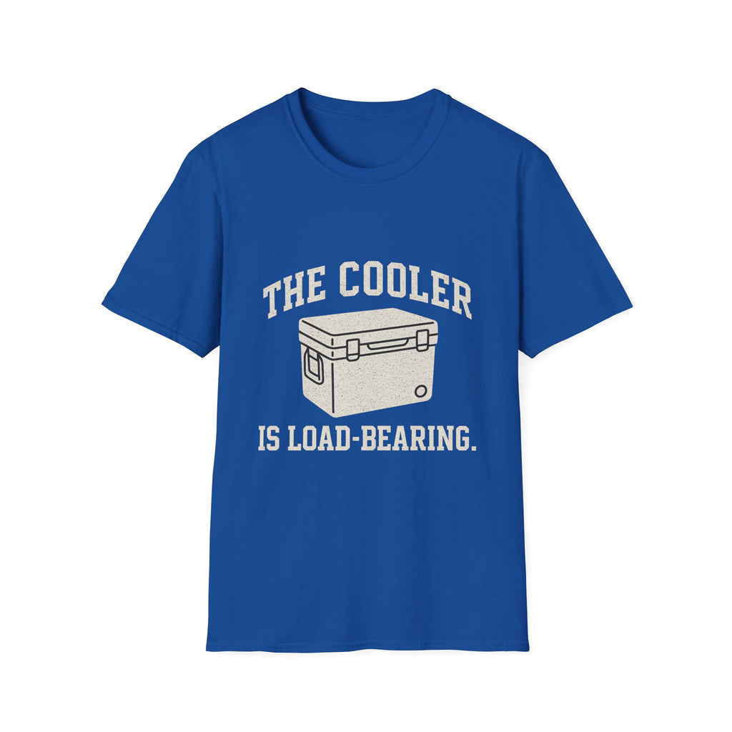 The Cooler Is Load-bearing T-Shirt
