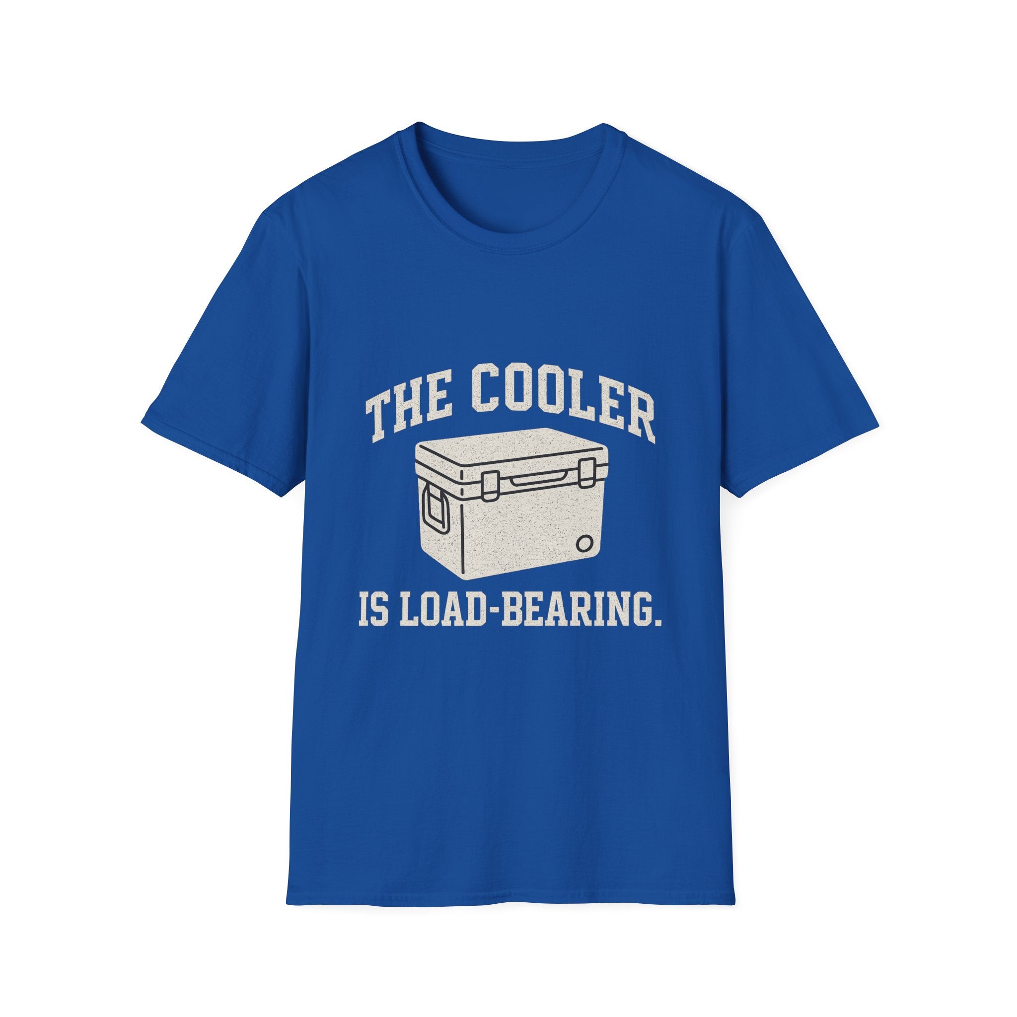 The Cooler Is Load-bearing T-Shirt