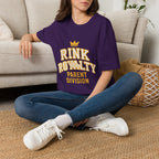 Rink Royalty: Parent Division T-Shirt