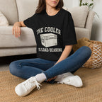 The Cooler Is Load-bearing T-Shirt