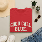 Good Call, Blue T-Shirt