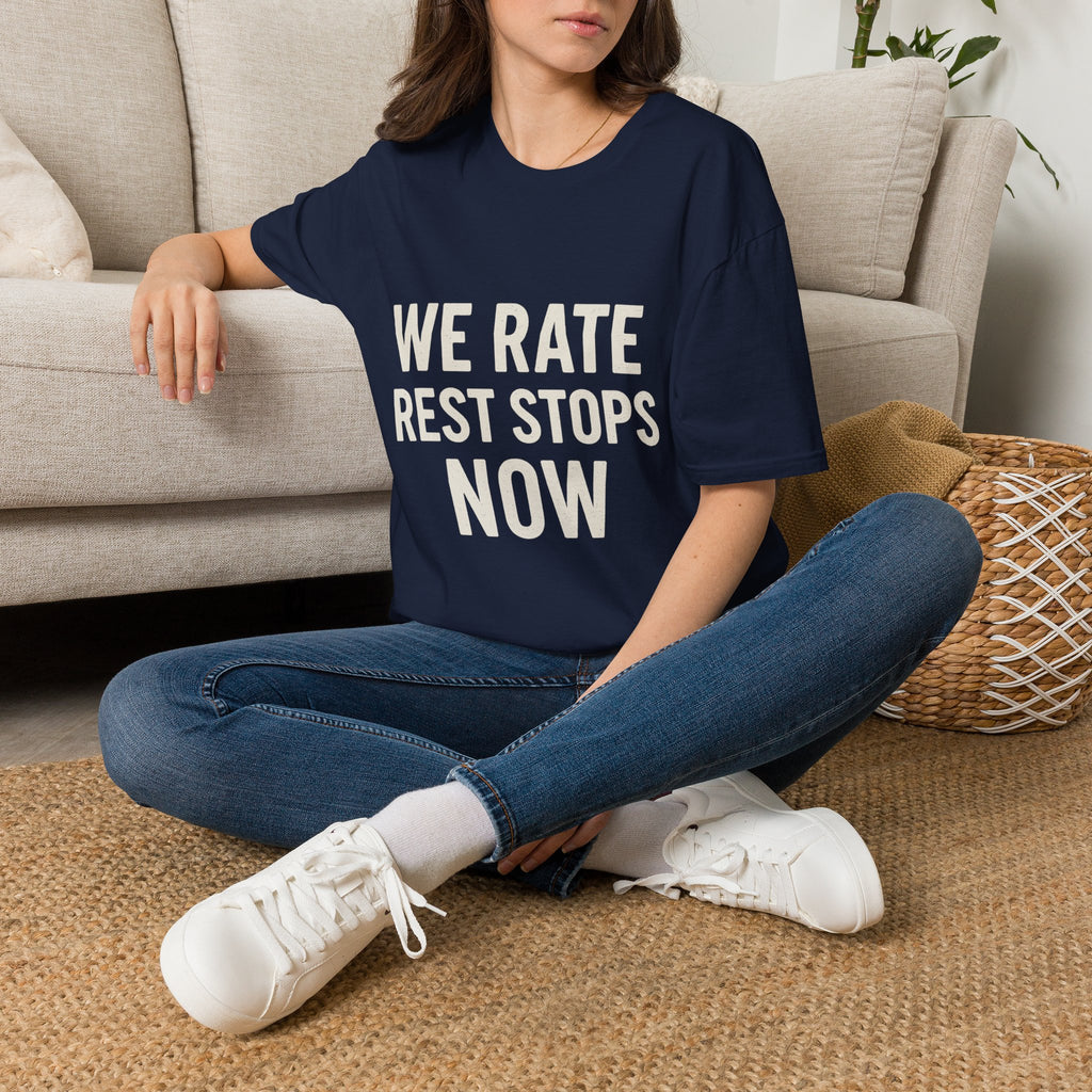 We Rate Rest Stops Now T-Shirt