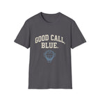 Good Call, Blue T-Shirt