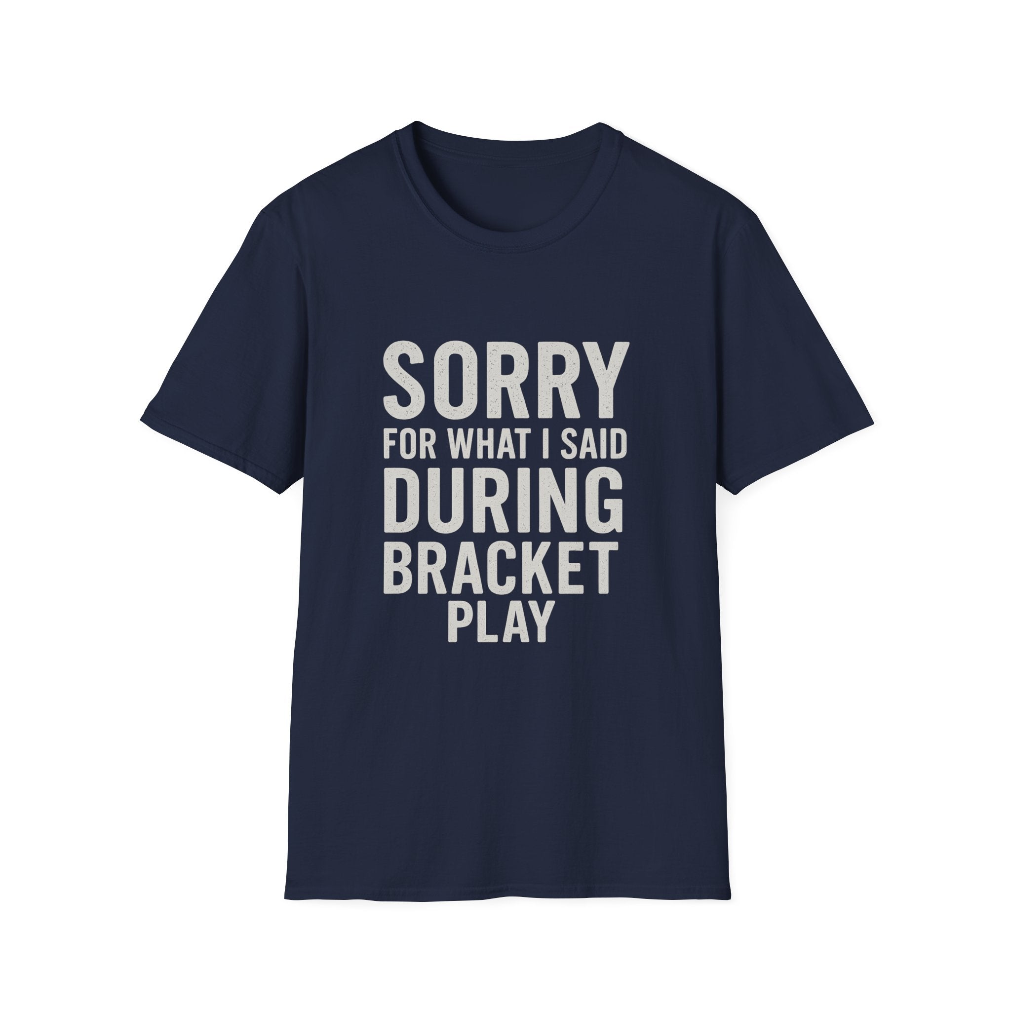Sorry Bracket Play T-Shirt