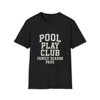 Pool Play Club: Family Season Pass T-Shirt