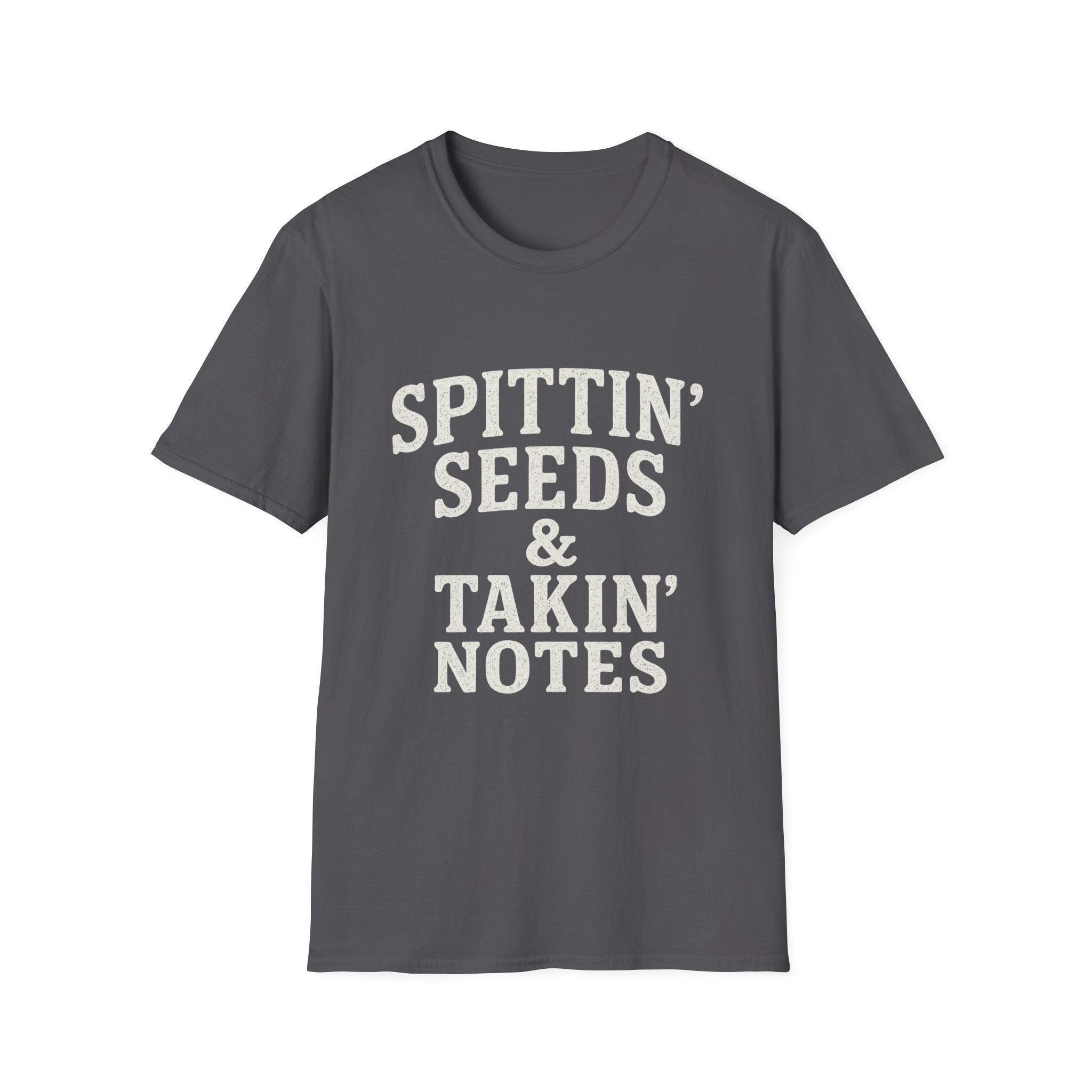 Spittin' Seeds & Takin' Notes T-Shirt