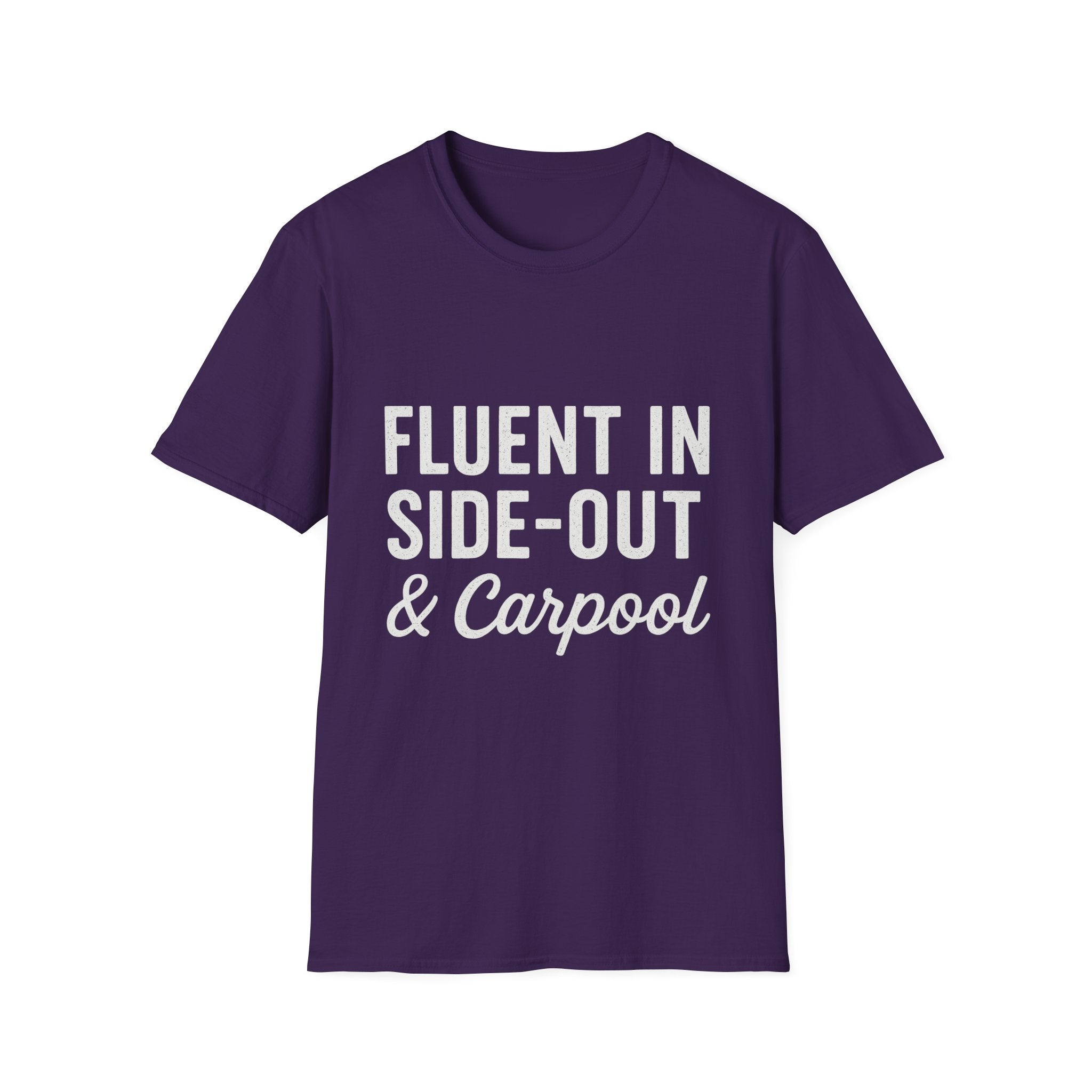 Fluent In Side-out & Carpool T-Shirt