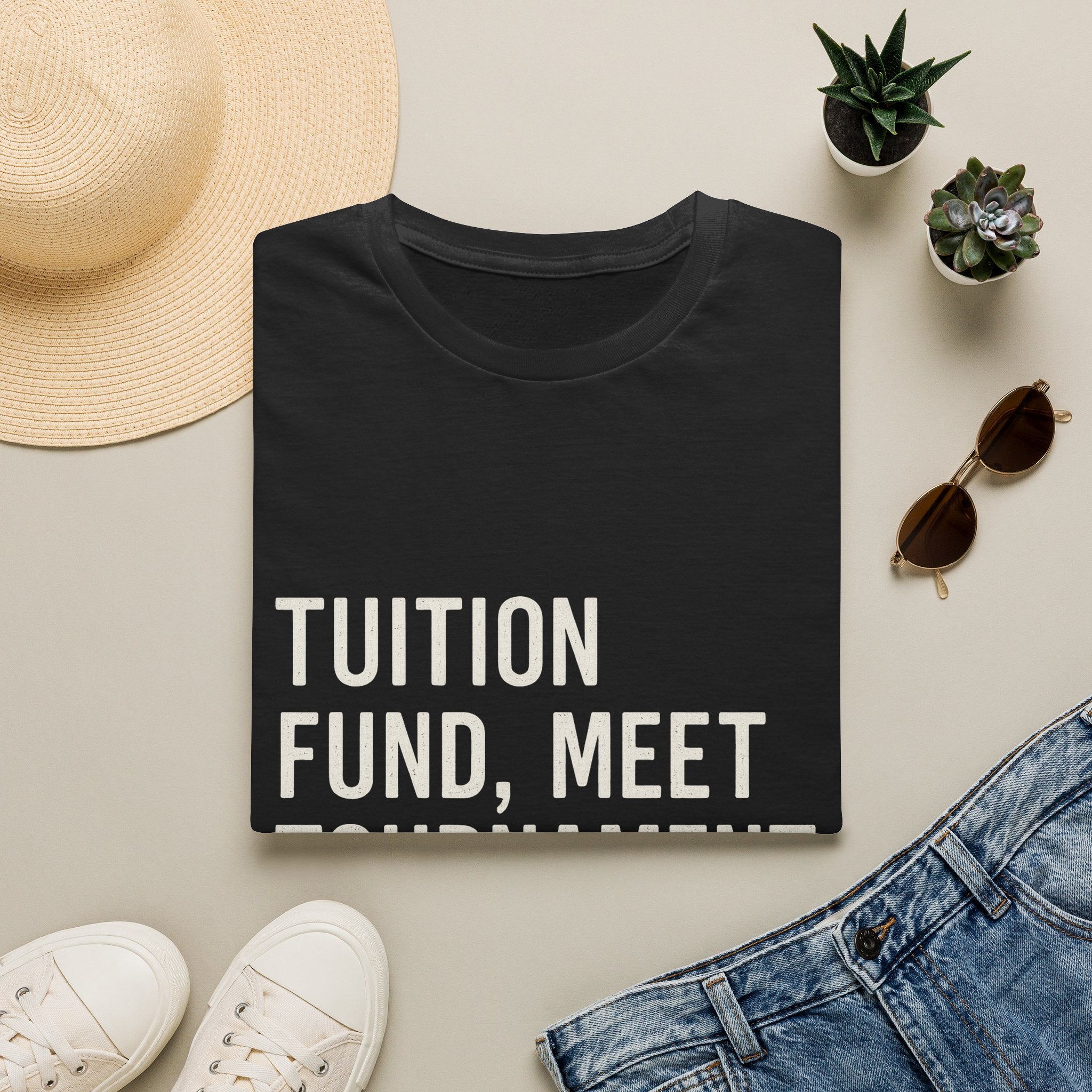 Tuition Fund, Meet Tournament Fees T-Shirt
