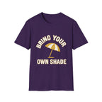 Bring Your Own Shade T-Shirt