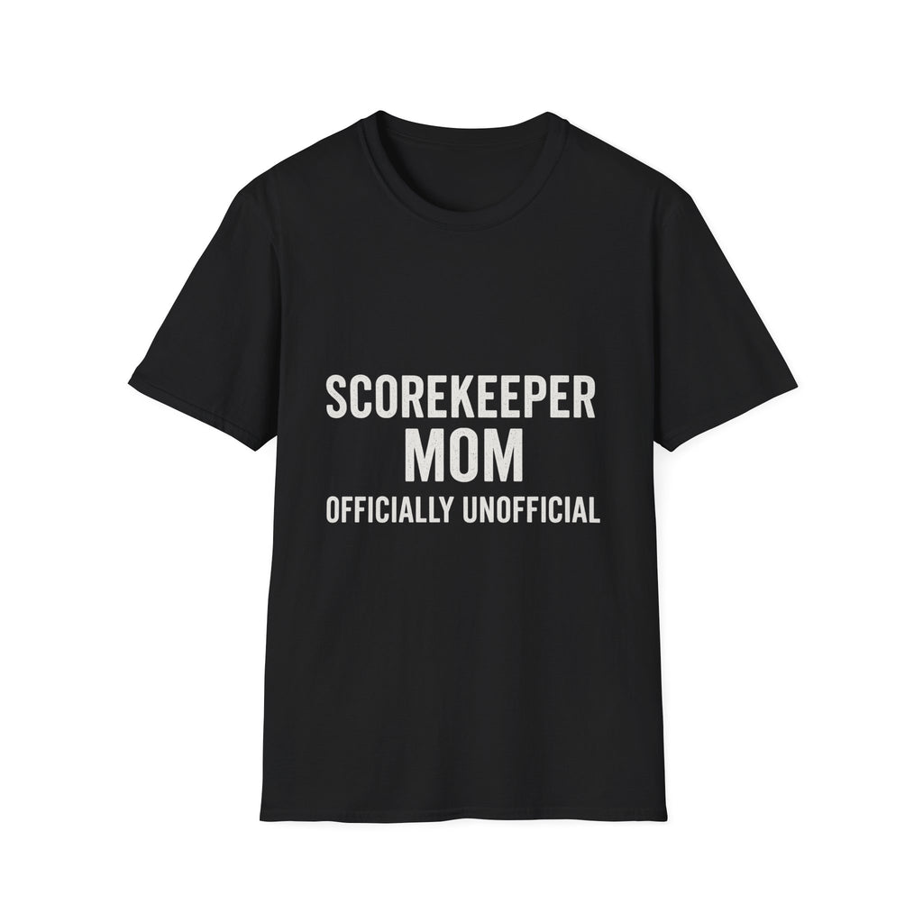 Scorekeeper Mom: Officially Unofficial T-Shirt