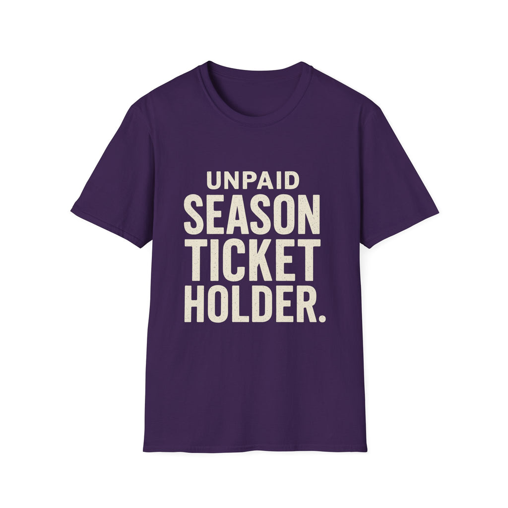 Unpaid Season Ticket Holder T-Shirt