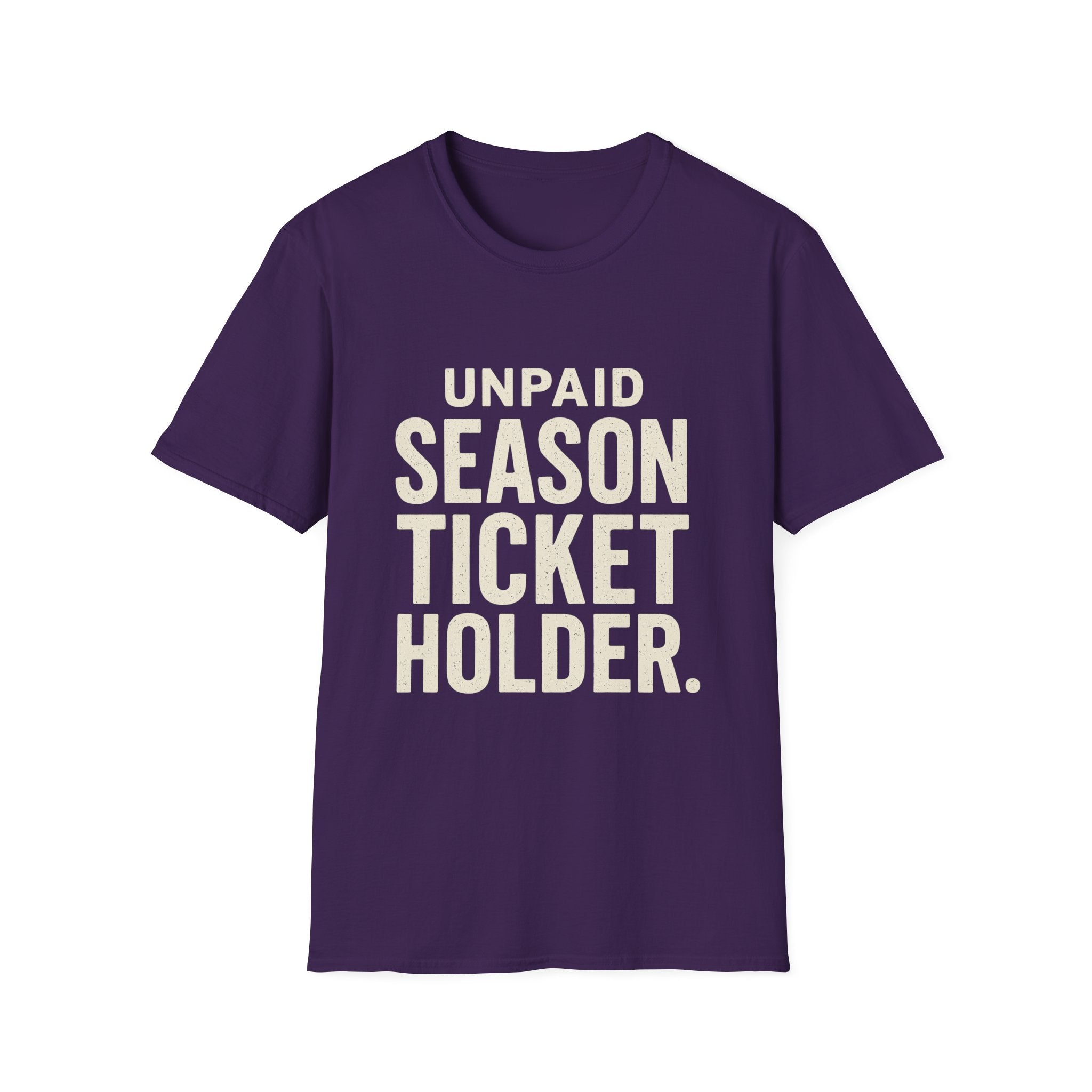 Unpaid Season Ticket Holder T-Shirt