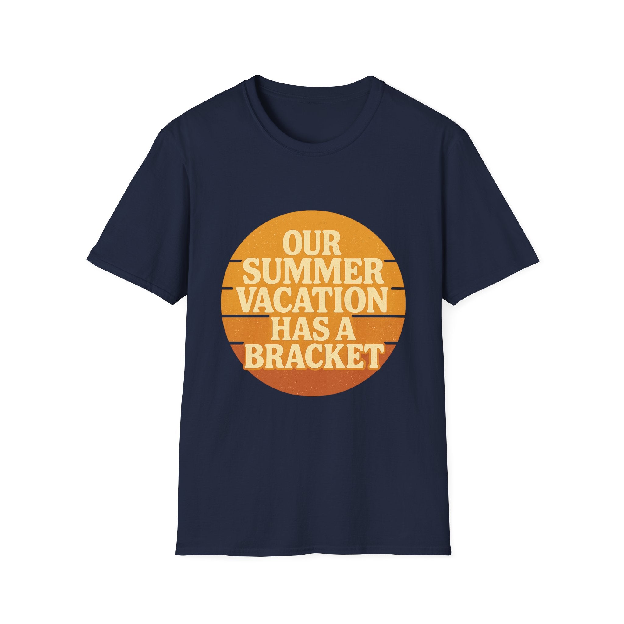 Our Summer Vacation Has A Bracket T-Shirt