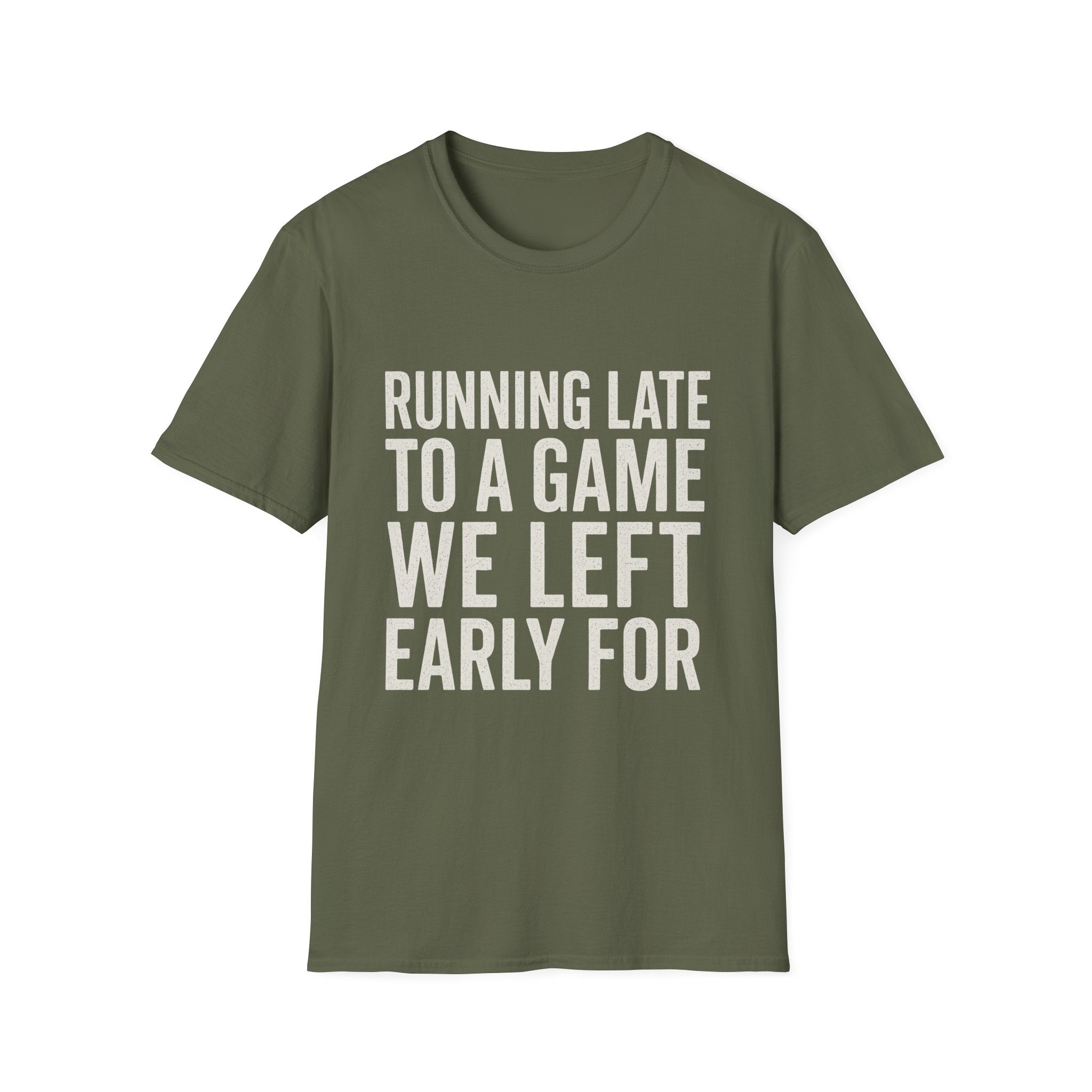 Running Late Left Early T-Shirt