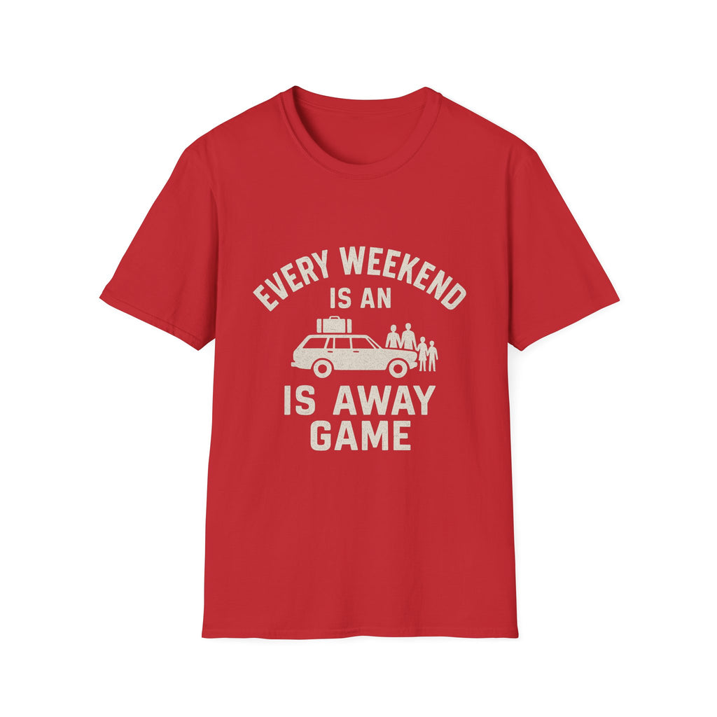 Every Weekend Is An Away Game T-Shirt