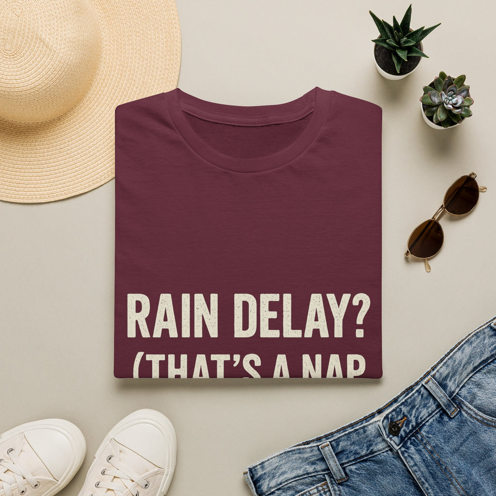 Rain Delay? That's A Nap Opportunity T-Shirt