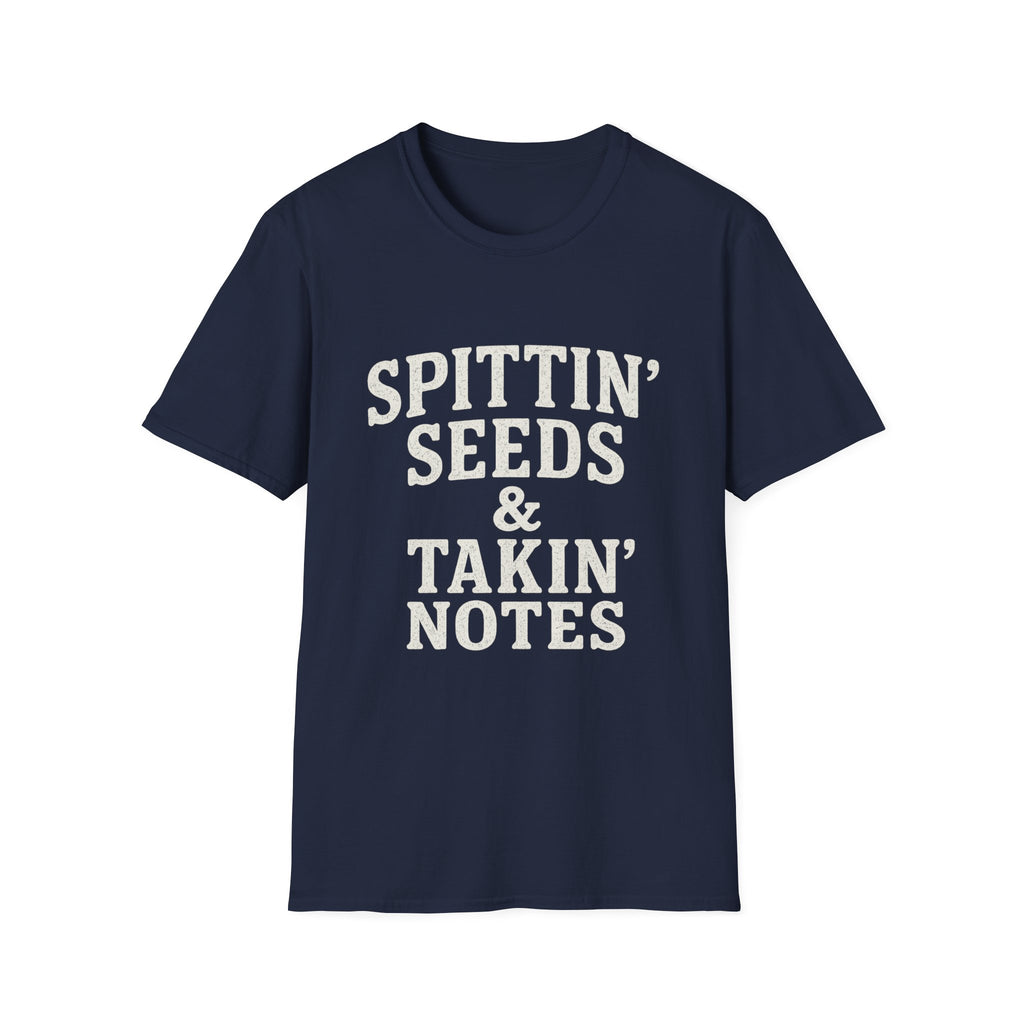 Spittin' Seeds & Takin' Notes T-Shirt