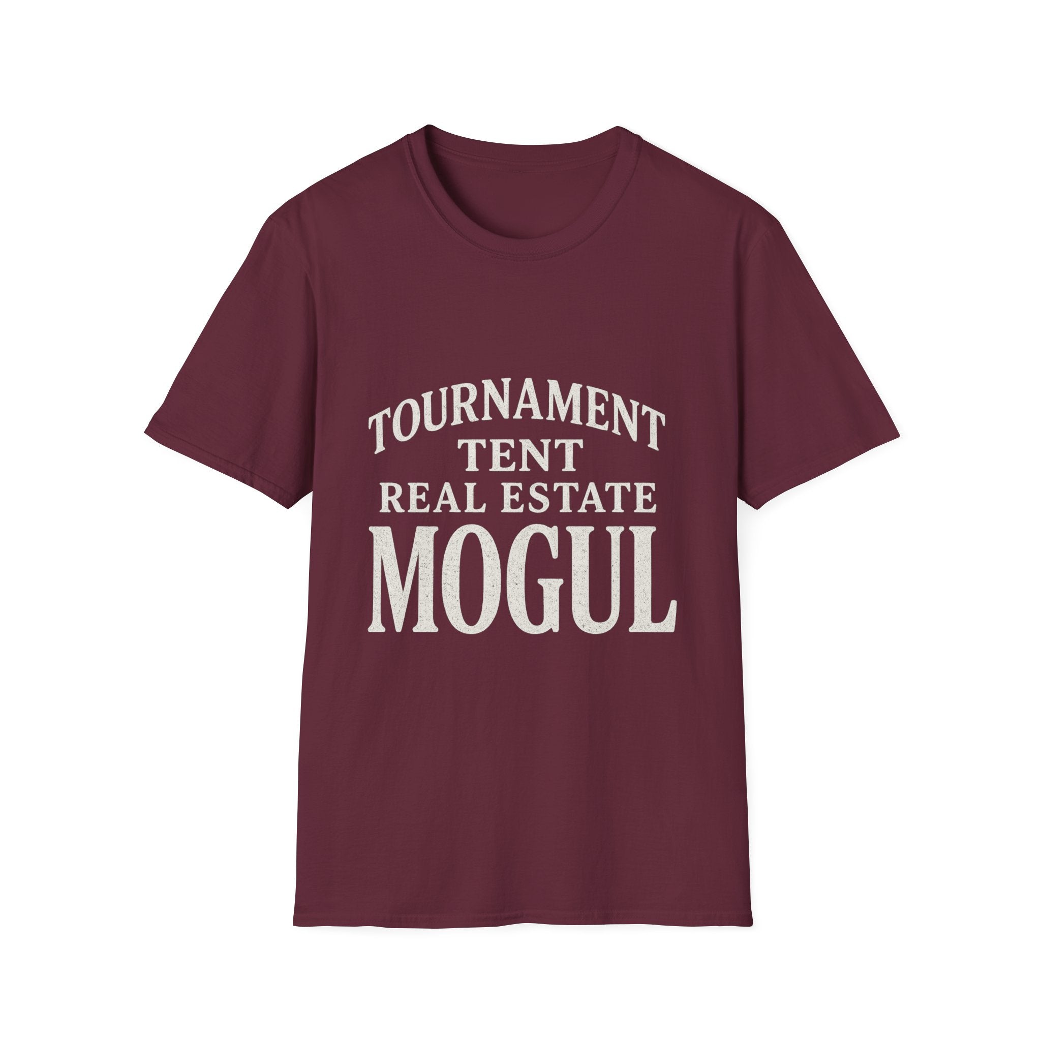 Tournament Tent Real Estate Mogul T-Shirt