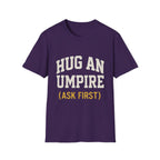 Hug An Umpire T-Shirt