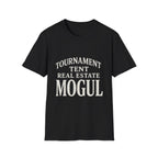 Tournament Tent Real Estate Mogul T-Shirt