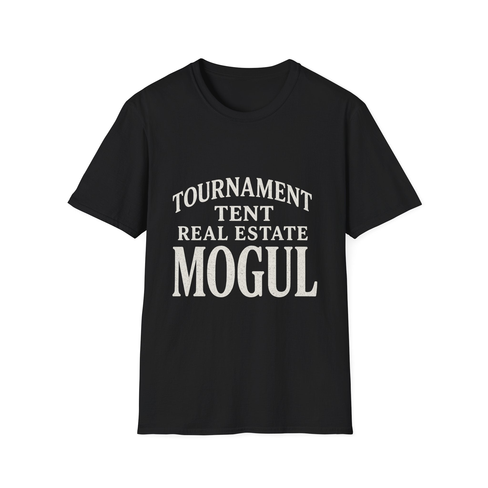 Tournament Tent Real Estate Mogul T-Shirt