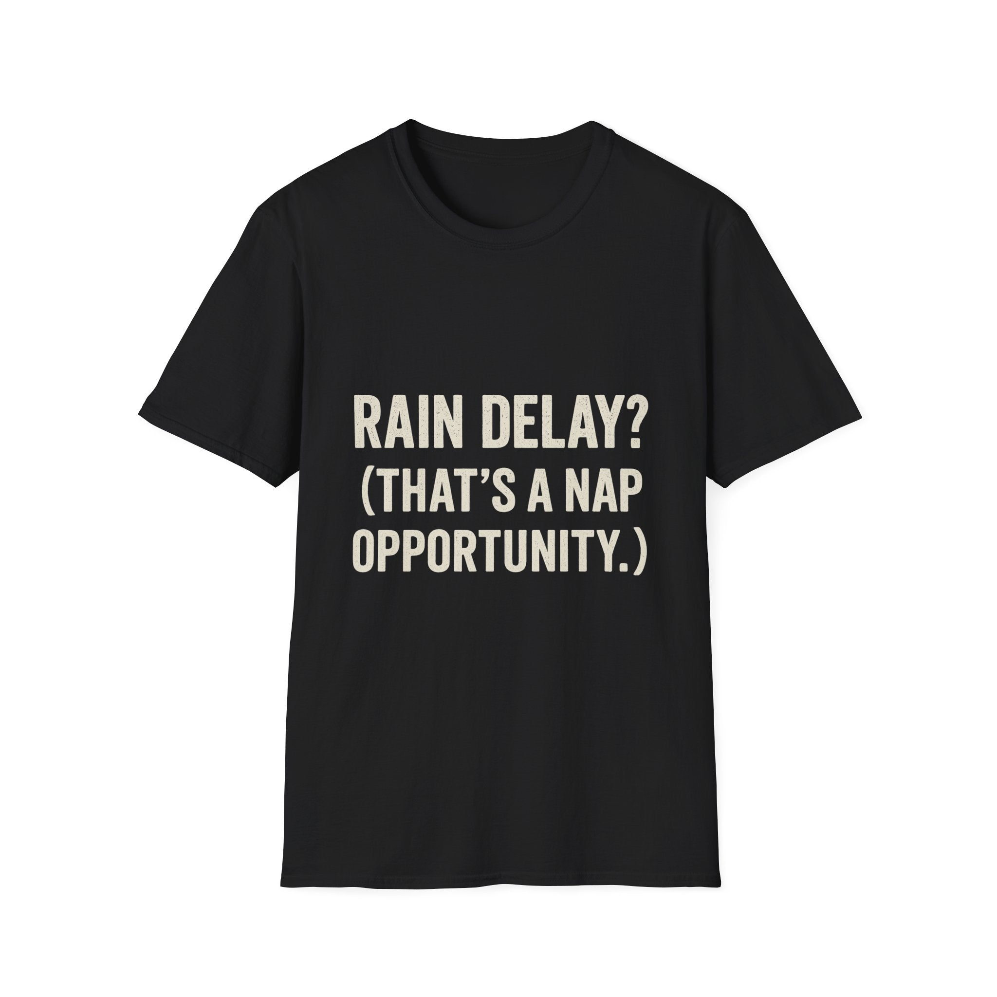 Rain Delay? That's A Nap Opportunity T-Shirt