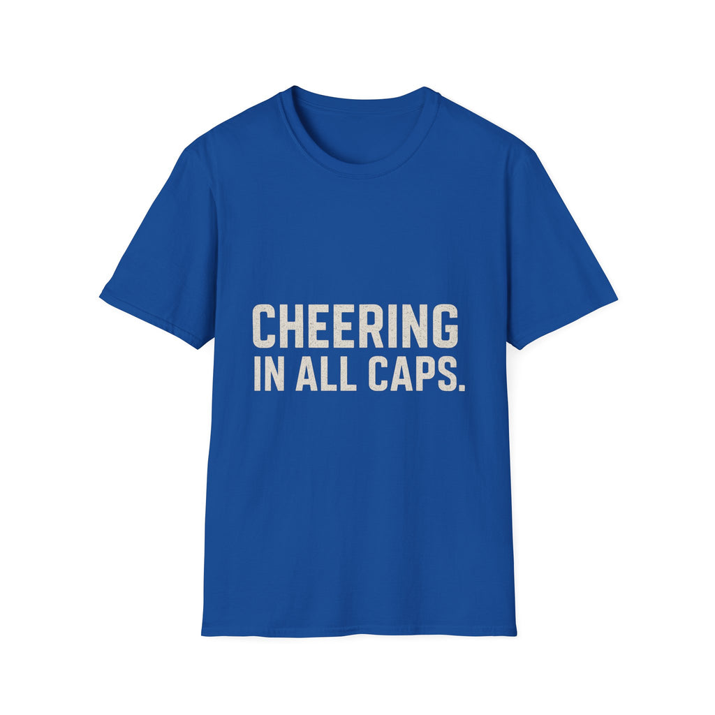 Cheering In All Caps T-Shirt