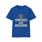 Umpires Are Awesome T-Shirt