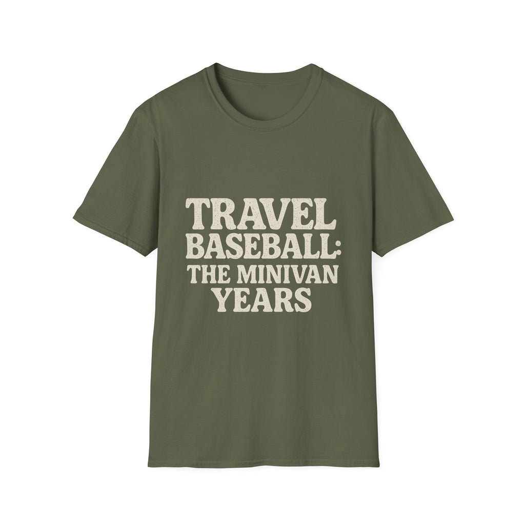 Travel Baseball: The Minivan Years T-Shirt