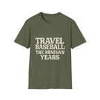 Travel Baseball: The Minivan Years T-Shirt