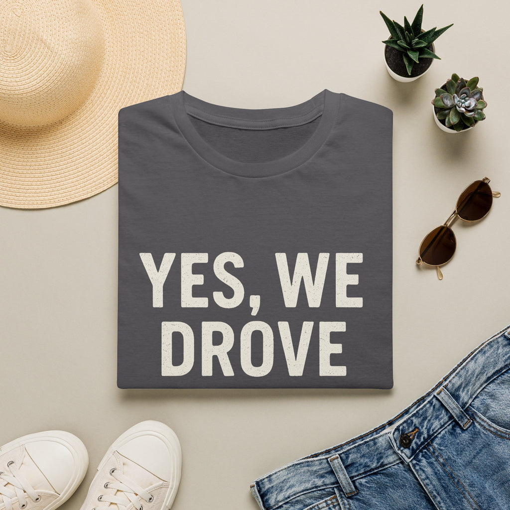 Yes, We Drove 6 Hours For This T-Shirt