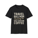 Gas Station Coffee Mom T-Shirt