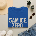 5am Ice. Zero Regrets. (some Regrets.) T-Shirt