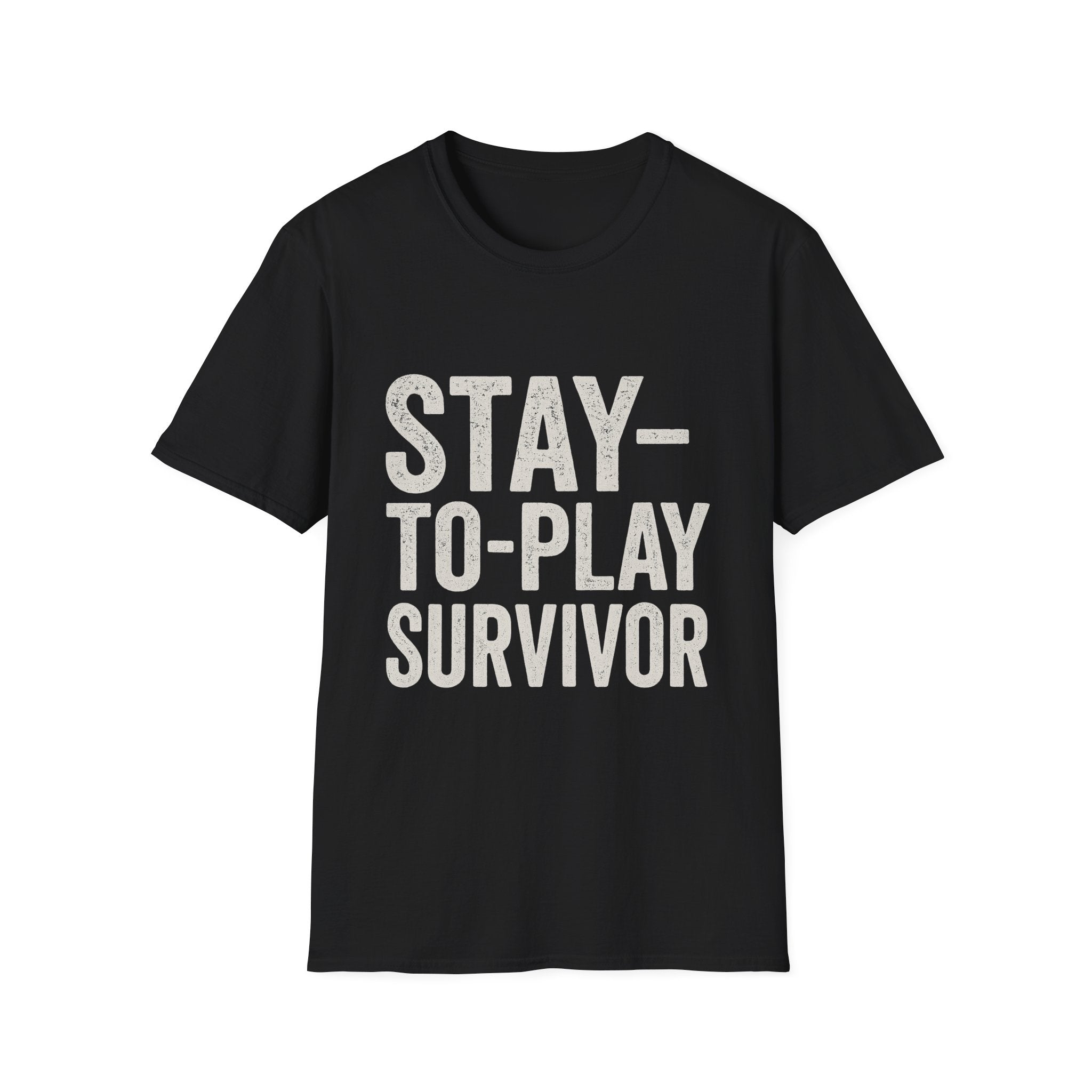 Stay-to-play Survivor T-Shirt