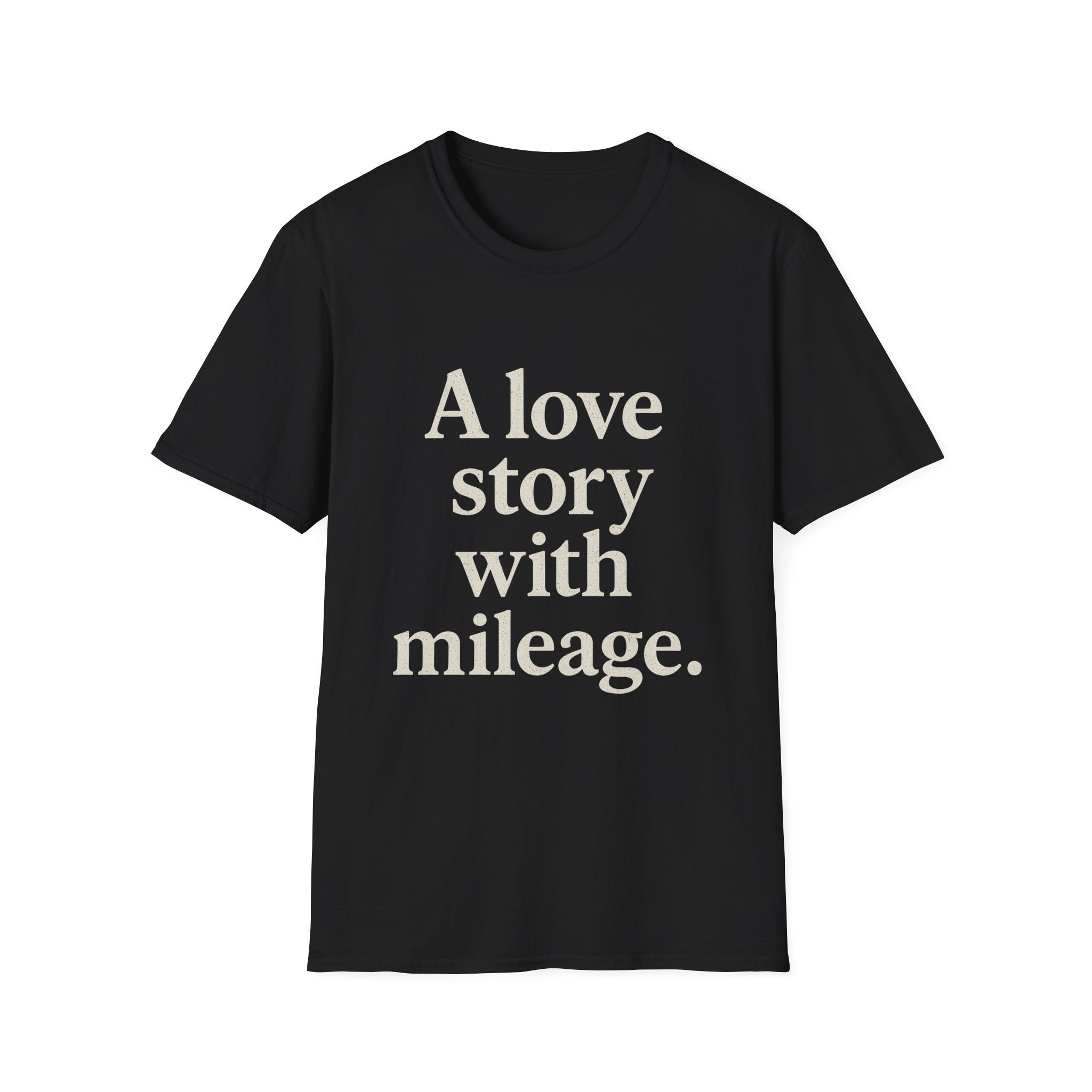 A Love Story With Mileage T-Shirt