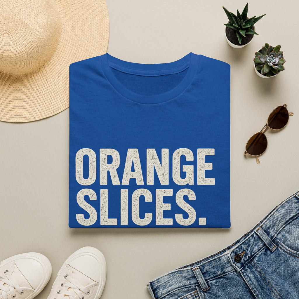 Orange Slices. Mud. Overtime T-Shirt