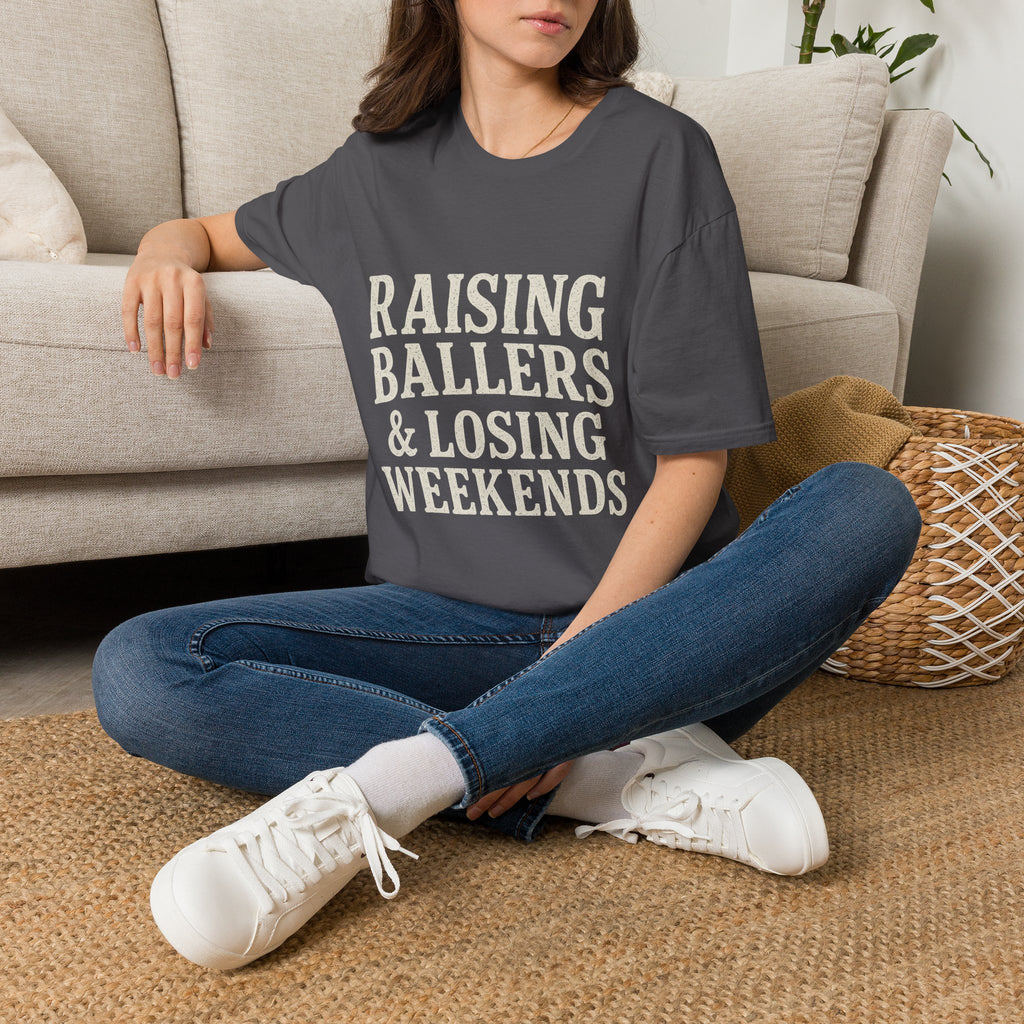Raising Ballers & Losing Weekends T-Shirt