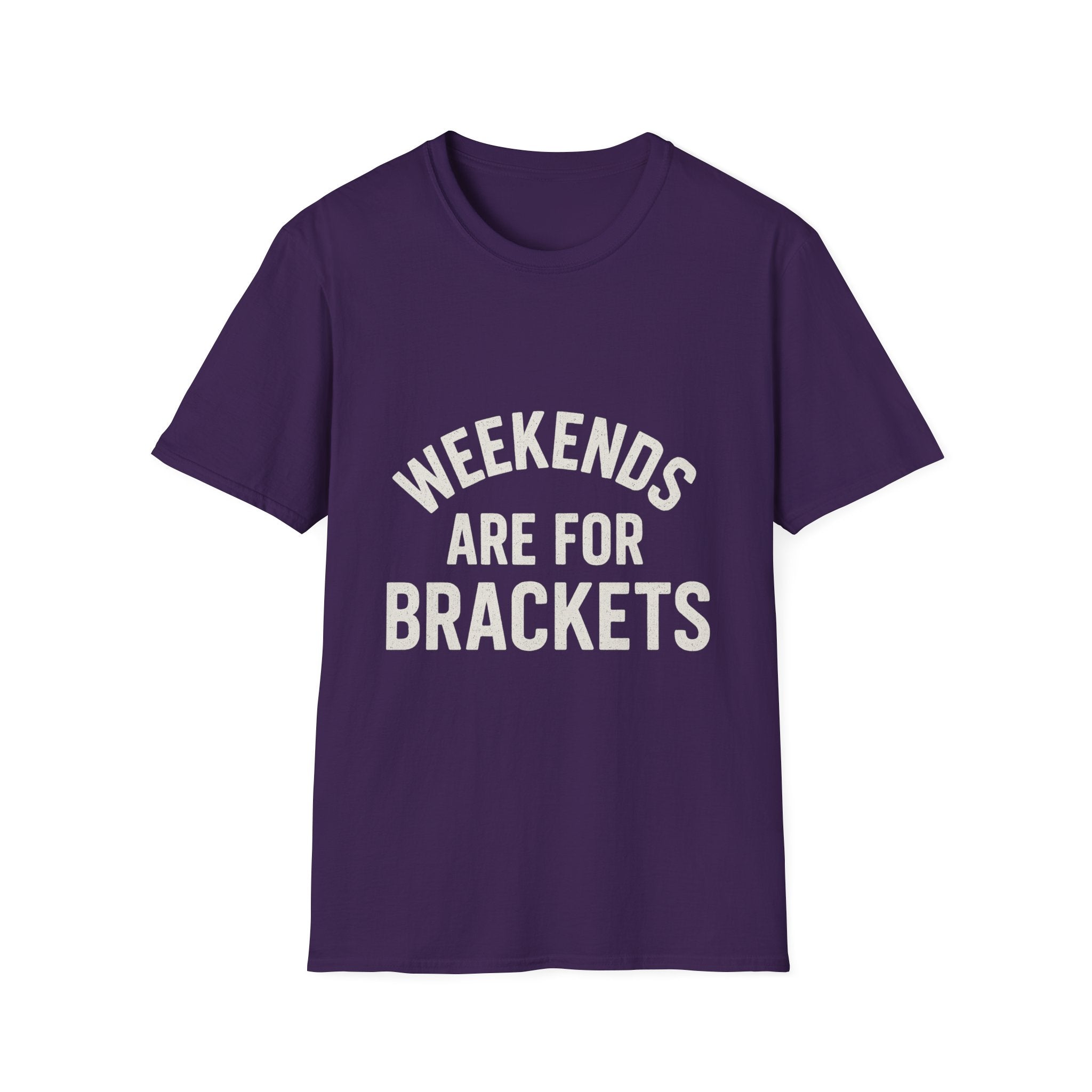 Weekends Are For Brackets T-Shirt