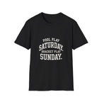 Pool Play Saturday. Bracket Play Sunday. T-Shirt
