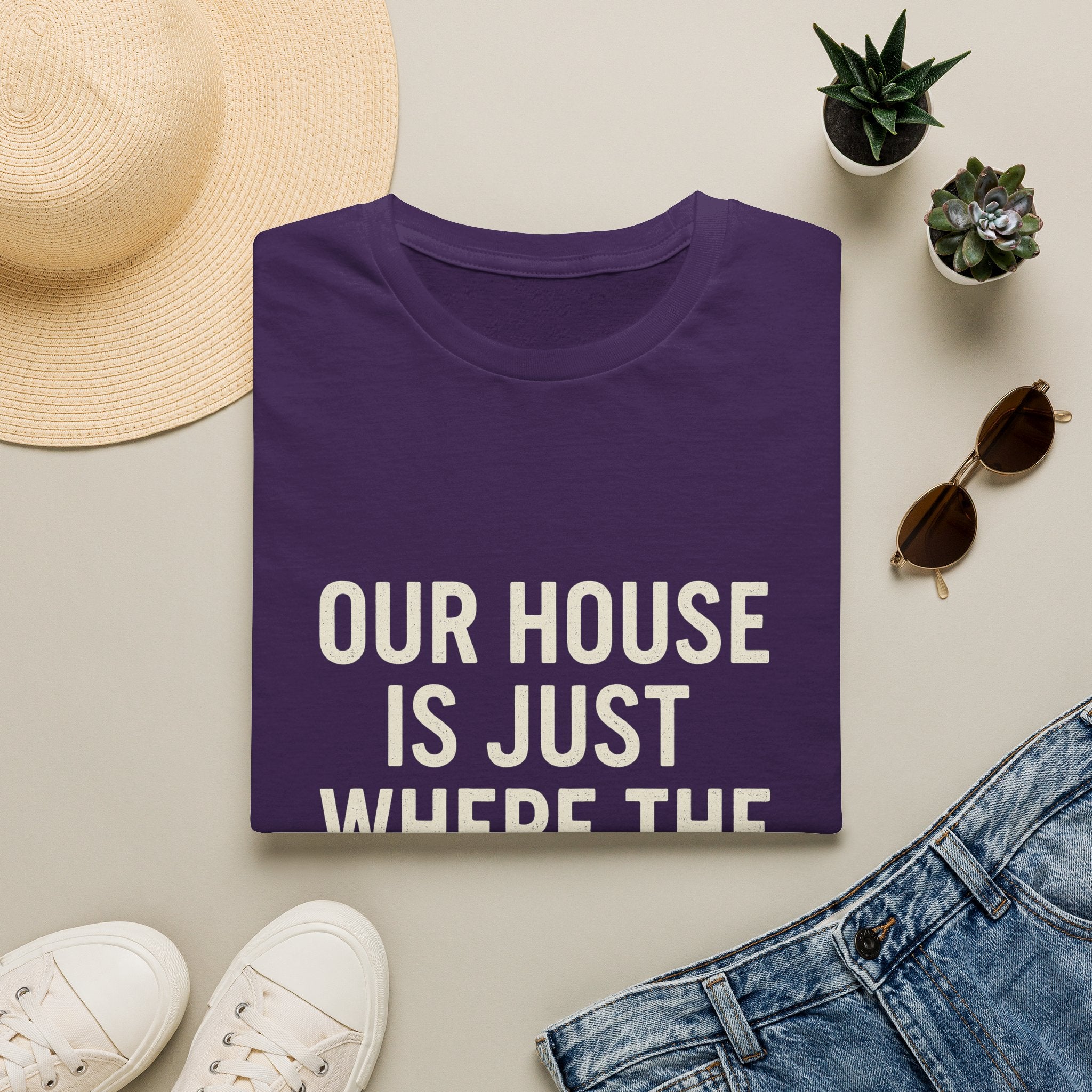 Our House Is Just Where The Gear Sleeps T-Shirt
